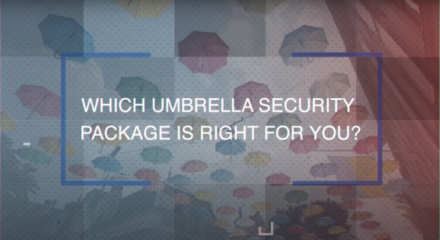 Which Umbrella Security Package Is Right For You?