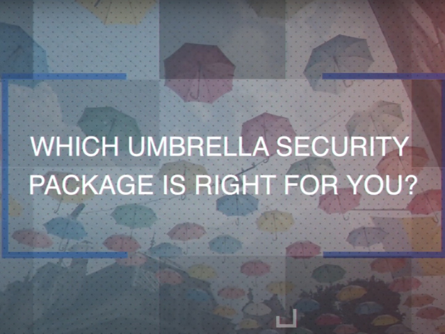 Which Umbrella Security Package Is Right For You?